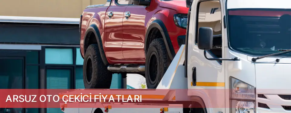 Arsuz İlçemi Oto Çekici Fiyatları